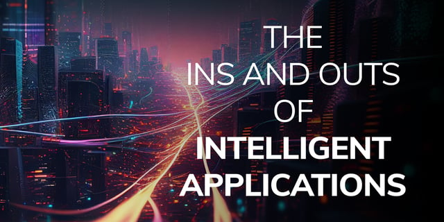 The-Ins-and-Outs-of-Intelligent-Applications