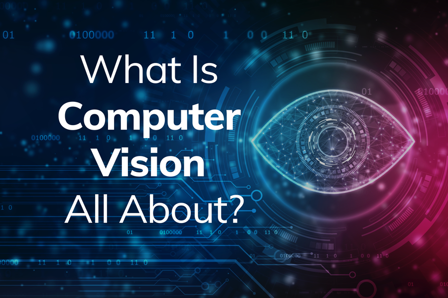 What-is-Computer-Vision-All-About